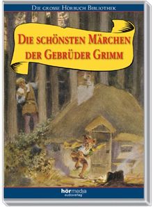 Die schönsten Märchen der Gebrüder Grimm. CD