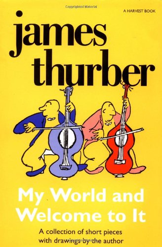 My World-and Welcome to It (Harvest Book)