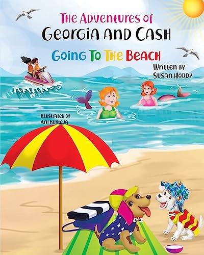 The Adventures Of Georgia and Cash: Going To The Beach
