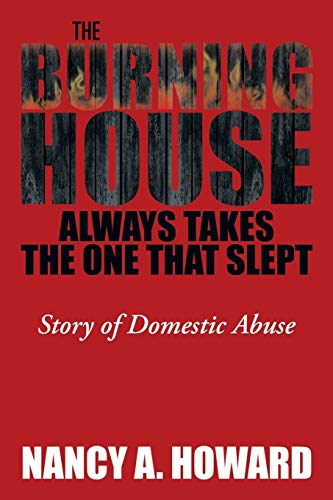 The Burning House Always Takes The One That Slept: Abusive Marriage