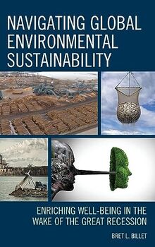 Navigating Global Environmental Sustainability: Enriching Well-Being in the Wake of the Great-Recession