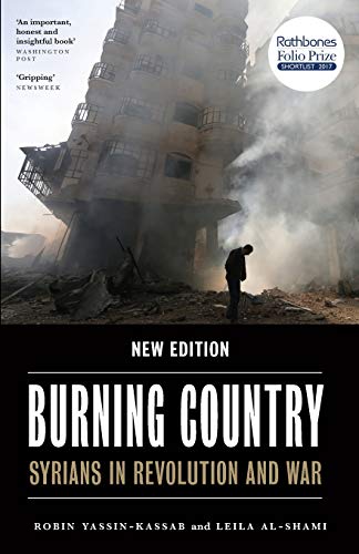 Robin Yassin-Kassab Burning Country - New Edition, Syrians In Revolution And War