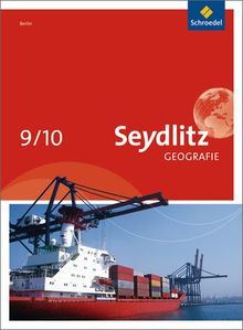 Seydlitz Geografie - Ausgabe 2011 für Berlin: Schülerband 9 / 10