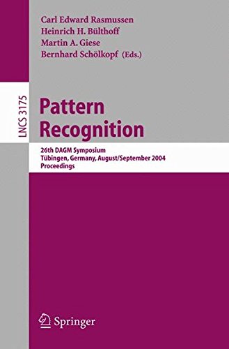 Pattern Recognition: 26th DAGM Symposium, August 30 - September 1, 2004, Proceedings (Lecture Notes in Computer Science)