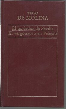 EL BURLADOR DE SEVILLA - EL VERGONZOSO EN PALACIO. Col. Historia Universal de la Literatura nº 73