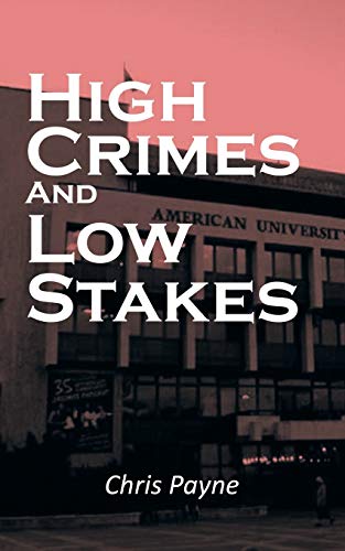High Crimes And Low Stakes