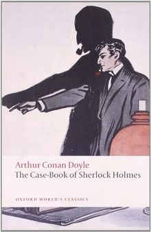 Case-book of Sherlock Holmes (World Classics)