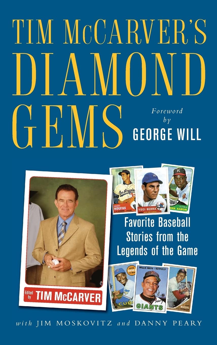 Tim McCarver's Diamond Gems: Favorite Baseball Stories from the Legends of the Game