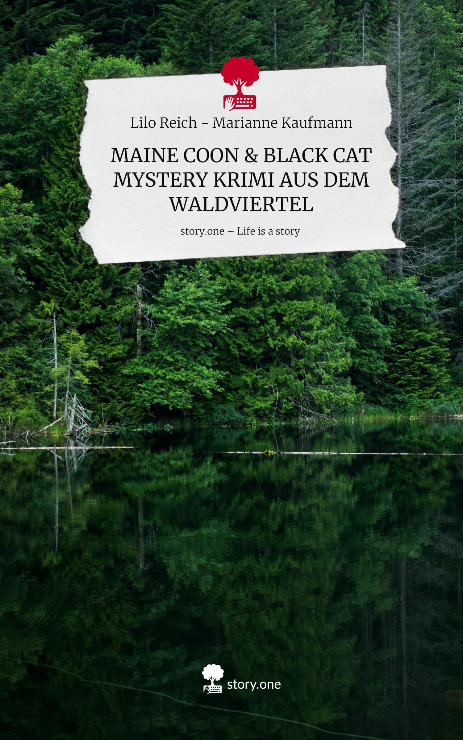 MAINE COON & BLACK CAT MYSTERY KRIMI AUS DEM WALDVIERTEL. Life is a Story - story.one