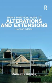 Spon's Practical Guide to Alterations & Extensions