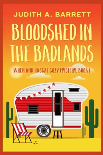 Bloodshed in the Badlands (Wren and Rascal Cozy Mystery, Band 1)