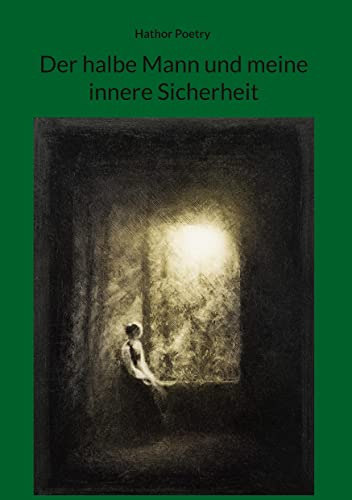 Der halbe Mann und meine innere Sicherheit