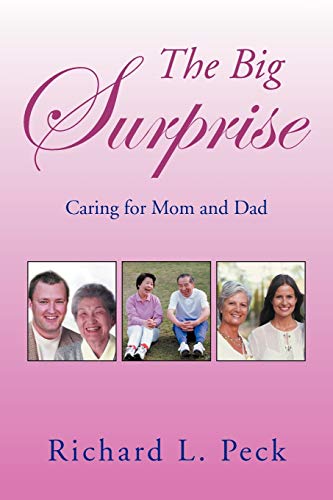 The Big Surprise: Caring for Mom and Dad