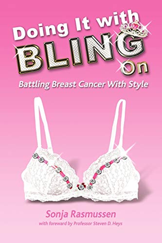 Doing It with Bling on: Battling Breast Cancer with Style