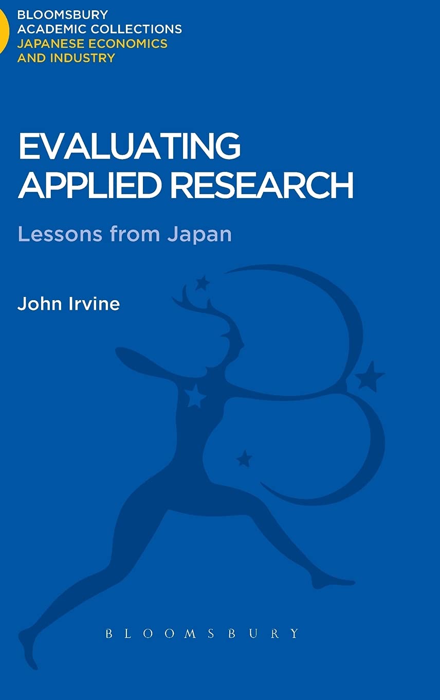 Evaluating Applied Research: Lessons from Japan (Bloomsbury Academic Collections: Japan)