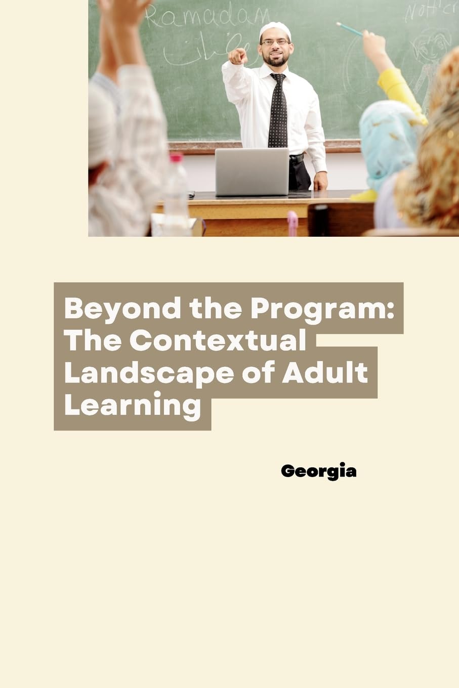 Beyond the Program: The Contextual Landscape of Adult Learning: DE