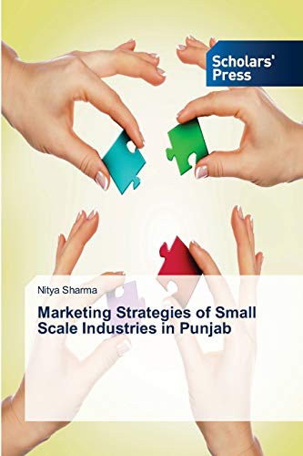 Marketing Strategies of Small Scale Industries in Punjab
