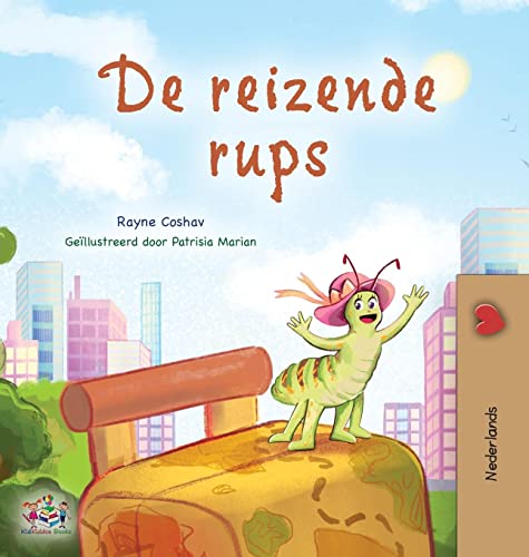 The Traveling Caterpillar (Dutch Book for Kids) (Dutch Bedtime Collection)