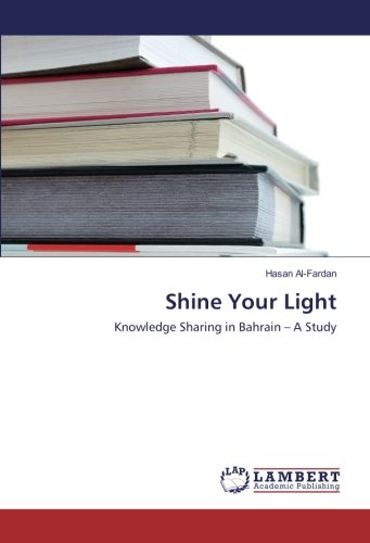 Shine Your Light: Knowledge Sharing in Bahrain – A Study