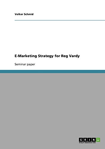 E-Marketing Strategy for Reg Vardy