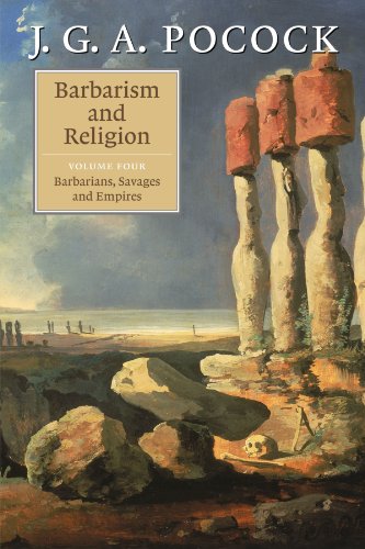 Barbarism and Religion: Barbarians, Savages and Empires