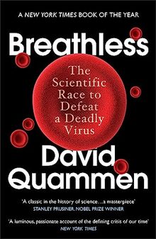 Breathless: The Scientific Race to Defeat a Deadly Virus