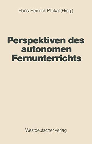 Perspektiven des autonomen Fernunterrichts (German Edition)