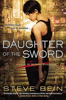 Daughter of the Sword: A Novel of the Fated Blades