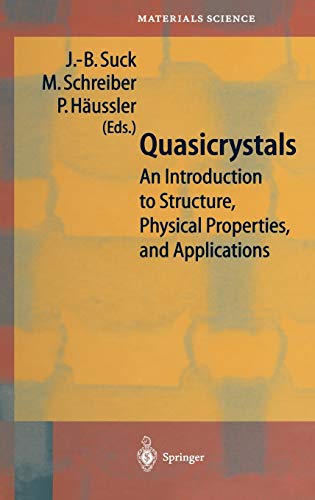Quasicrystals: An Introduction to Structure, Physical Properties and Applications (Springer Series in Materials Science, 55, Band 55)