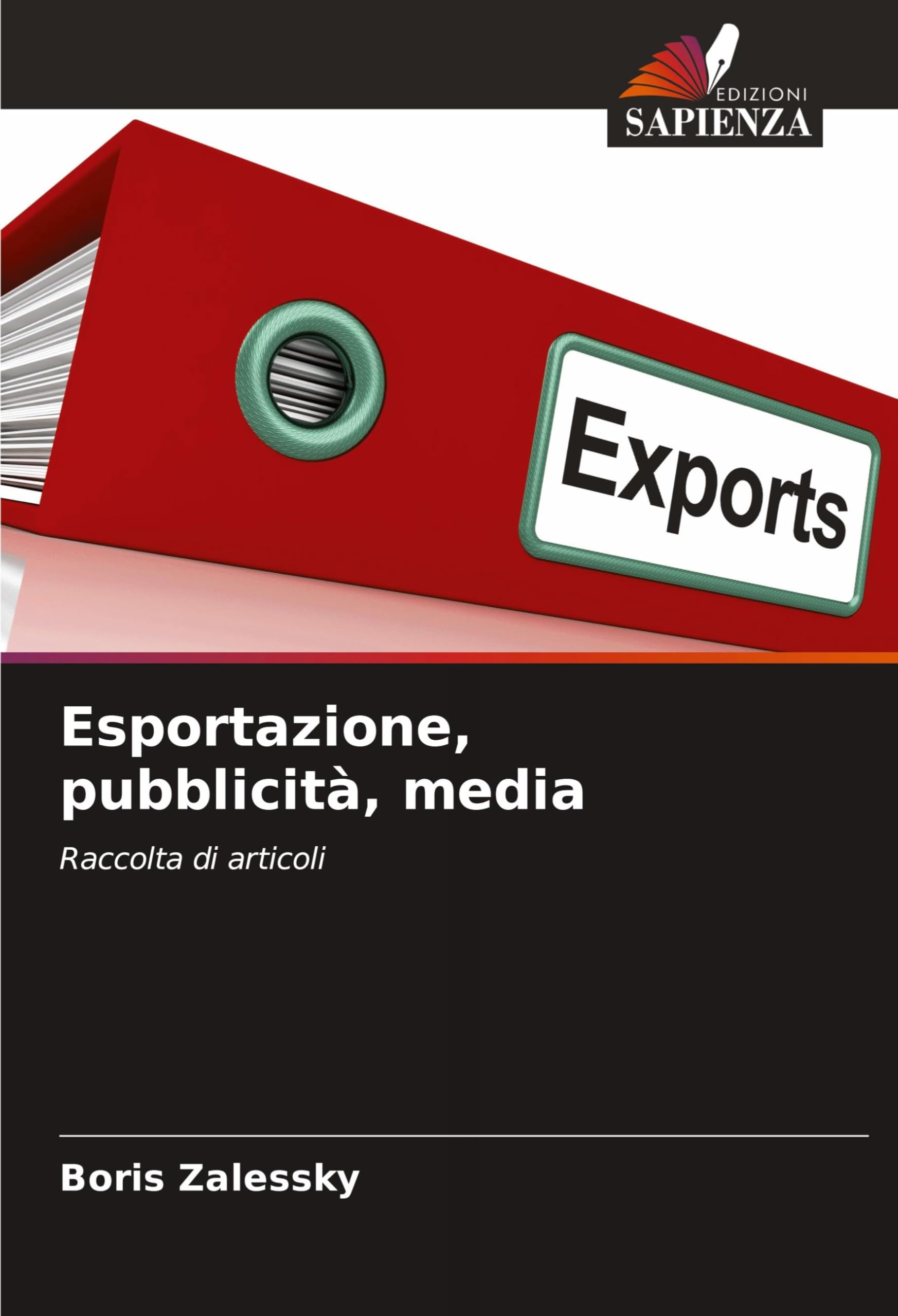 Esportazione, pubblicità, media: Raccolta di articoli