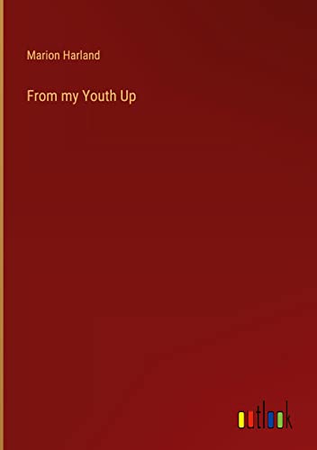 From my Youth Up