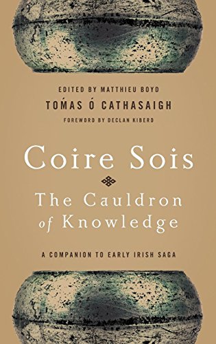 Coire Sois, The Cauldron of Knowledge: A Companion to Early Irish Saga