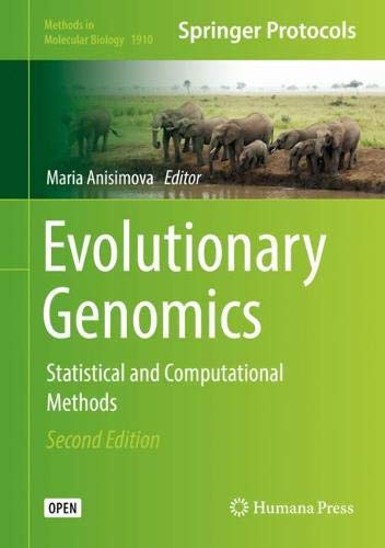 Evolutionary Genomics: Statistical and Computational Methods (Methods in Molecular Biology, Band 1910)