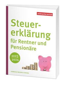 Steuererklärung für Rentner und Pensionäre 2023/2024