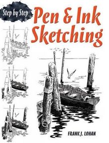 Pen & Ink Sketching Step by Step (Dover Art Instruction)