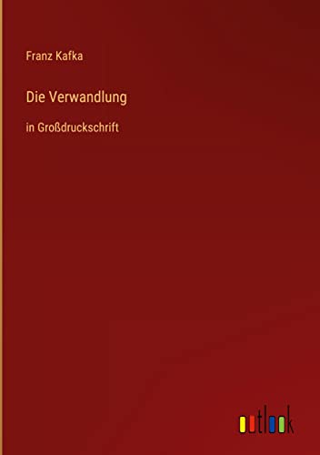 Die Verwandlung: in Großdruckschrift