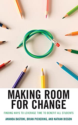 Making Room for Change: Finding Ways to Leverage Time to Benefit All Students