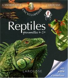 Reptiles, grenouilles et Cie