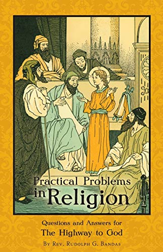 Practical Problems in Religion: Questions and Answers for The Highway to God (Religion in Life Curriculum, Band 7)