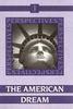 Perspectives, Vol.1, The American Dream, Past and Present