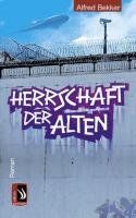 Herrschaft der Alten: Zukunftsroman