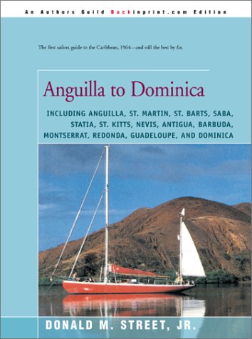 Donald Street Anguilla To Dominica, Including Anguilla, St. Martin, St. Barts, Saba, Statia, St. Kitts, Nevis, Antigua, Barbuda, Montserrat, Redonda, Guadeloupe,