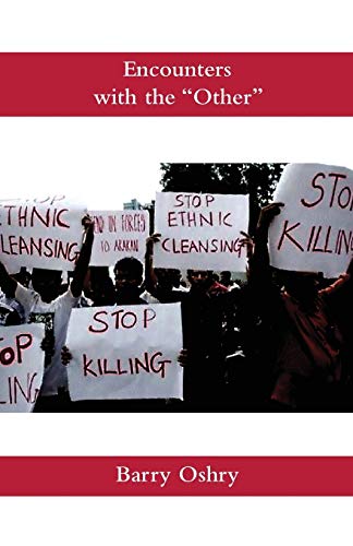 Encounters with the Other: A History and Possibilities