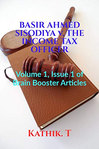 BASIR AHMED SISODIYA v. THE INCOME TAX OFFICER