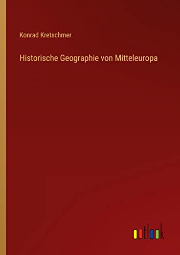 Historische Geographie von Mitteleuropa