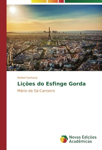 Lições do Esfinge Gorda: Mário de Sá-Carneiro