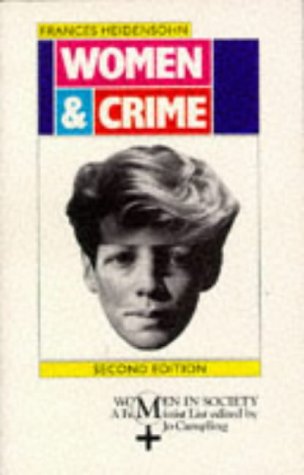 Women and Crime (Women in Society)