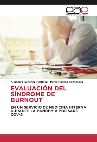 EVALUACIÓN DEL SÍNDROME DE BURNOUT: EN UN SERVICIO DE MEDICINA INTERNA DURANTE LA PANDEMIA POR SARS-COV-2