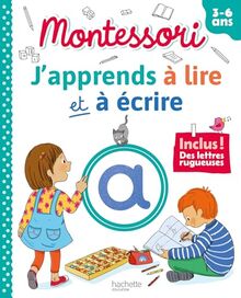 J'apprends à lire et à écrire : 3-6 ans