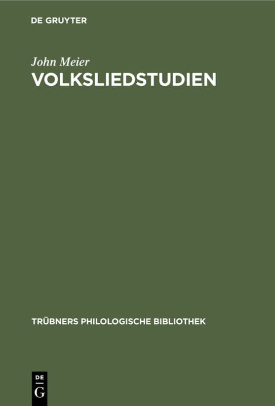 Volksliedstudien (Trübners Philologische Bibliothek, 8, Band 8)